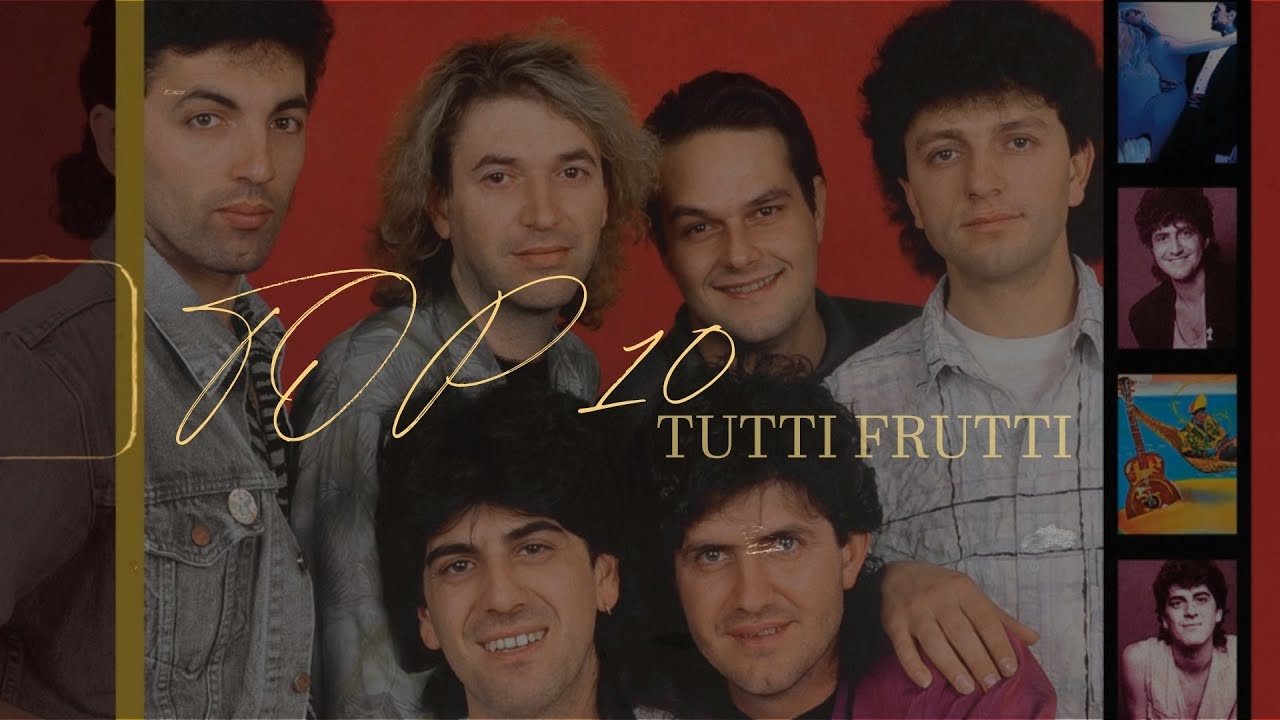 Tutti Frutti - TOP 10