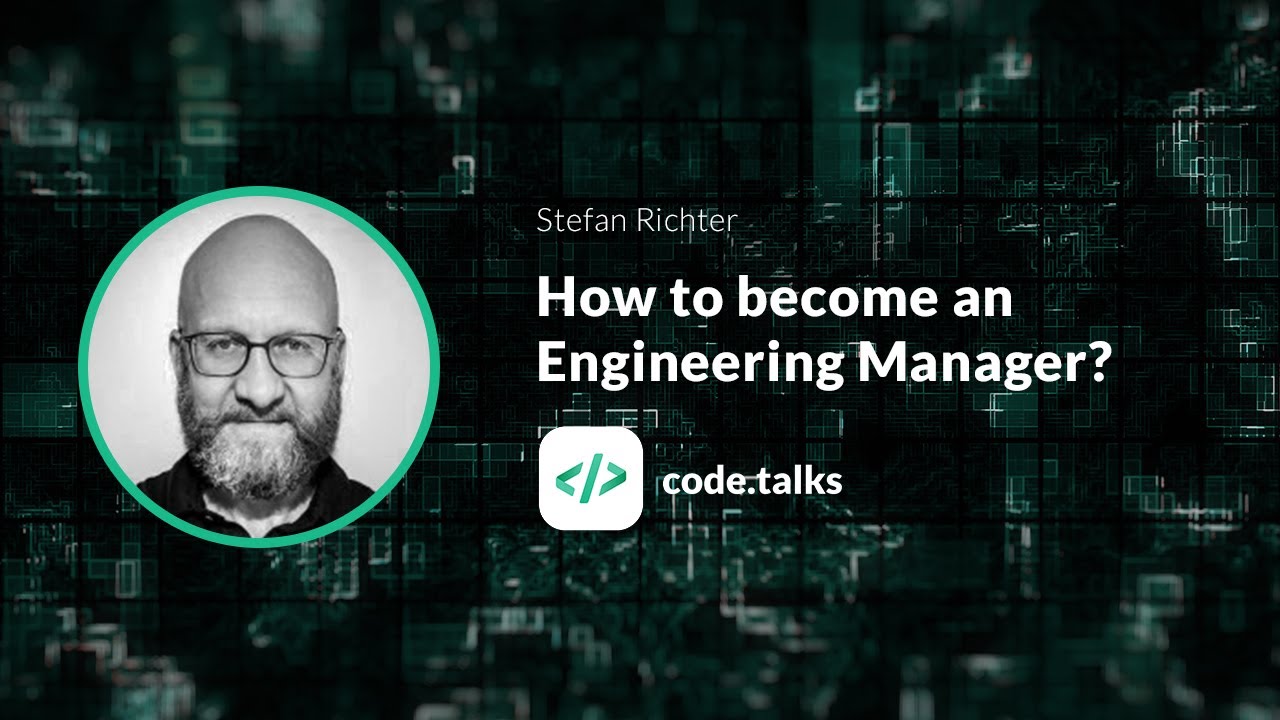 code.talks 2018   How to become an Engineering Manager?
