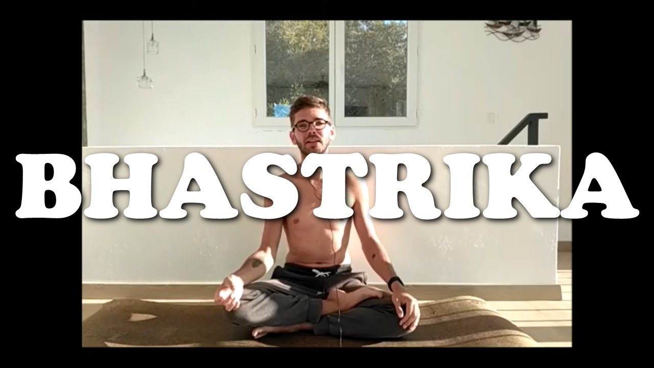 Bhastrika Le soufflet de forge Pranayama Exercice de respiration Yoga