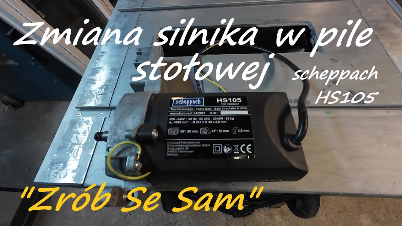 Wymiana silnika w pile st&oacute;łowej scheppach HS105