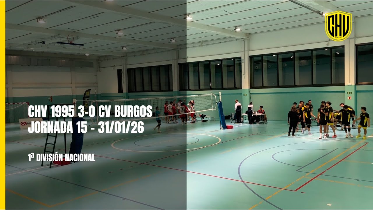 J15 (Nacional). CHV 1995 3 - 0 CV BURGOS (1 División Nacional 31/01/26 | Temporada 25/26 )