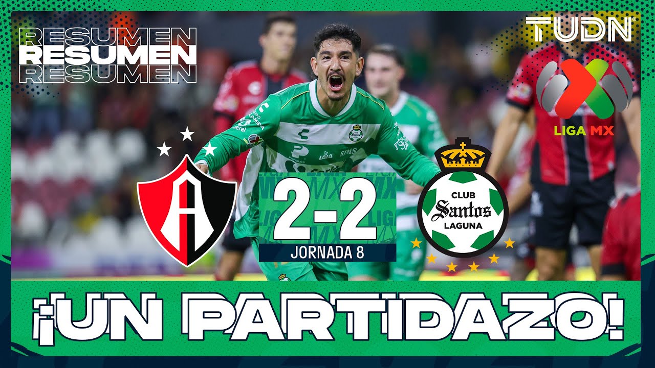 Resumen y goles - Atlas 2-2 Santos | Liga MX - Jornada 8 Apertura 2025 | TUDN