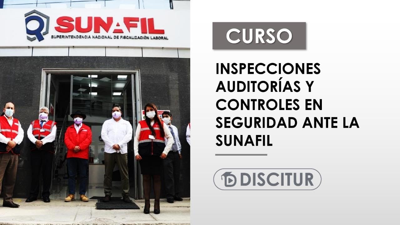 🎯 Curso Inspecciones auditorías y controles en  seguridad ante la SUNAFIL