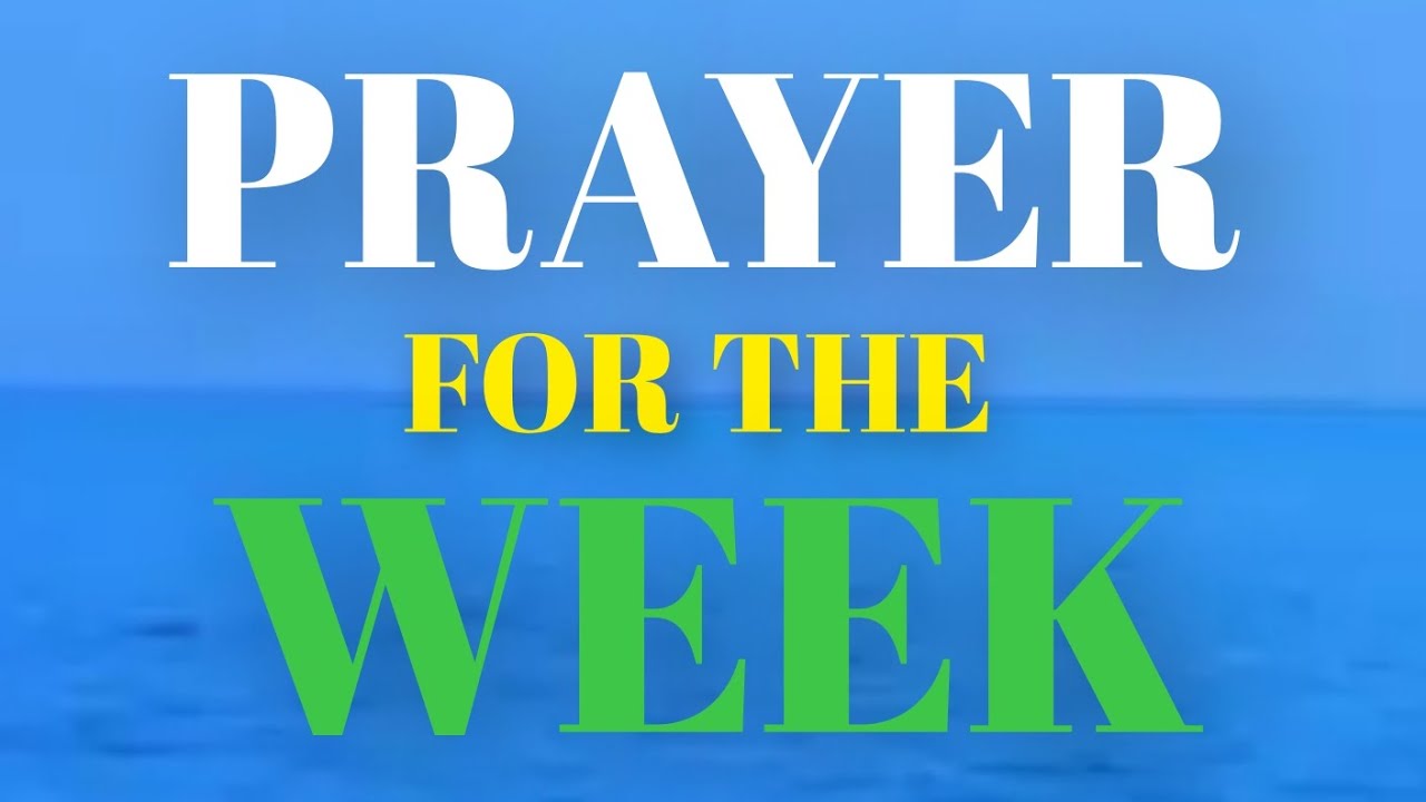 Powerful Prayer for the Week | Daily Guidance, Strength, Peace & Gratitude