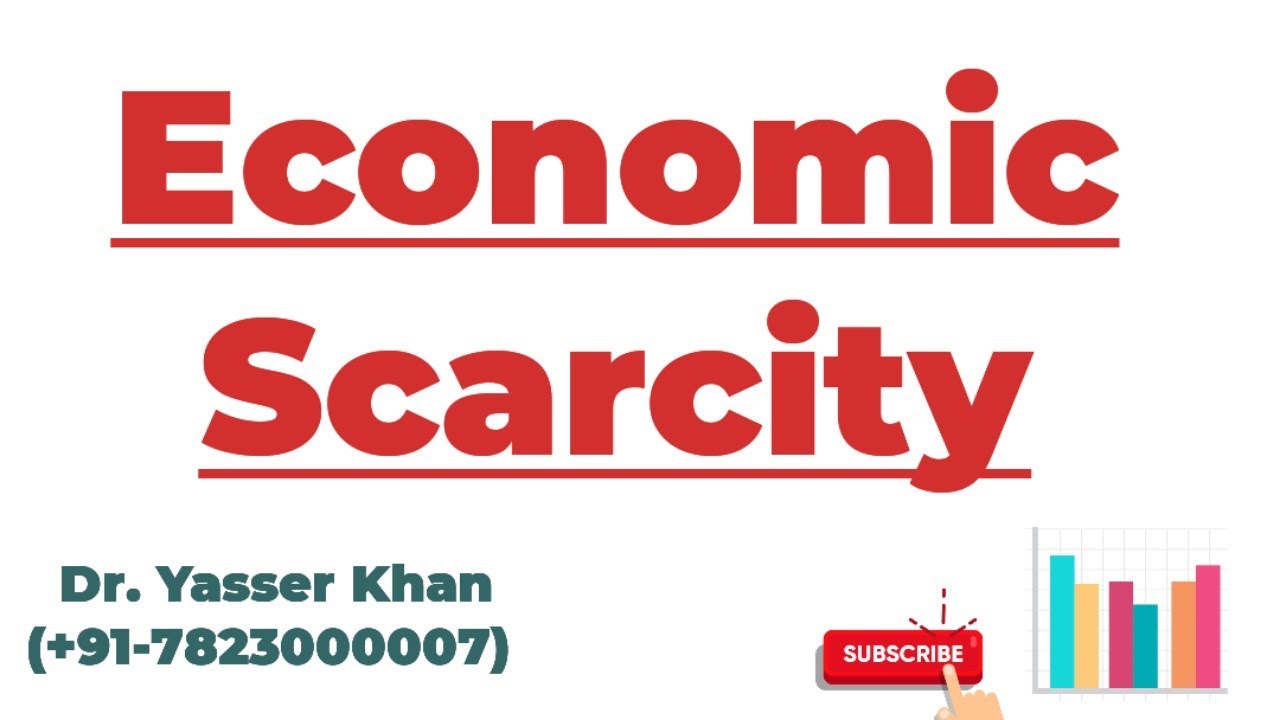 Economic Scarcity
