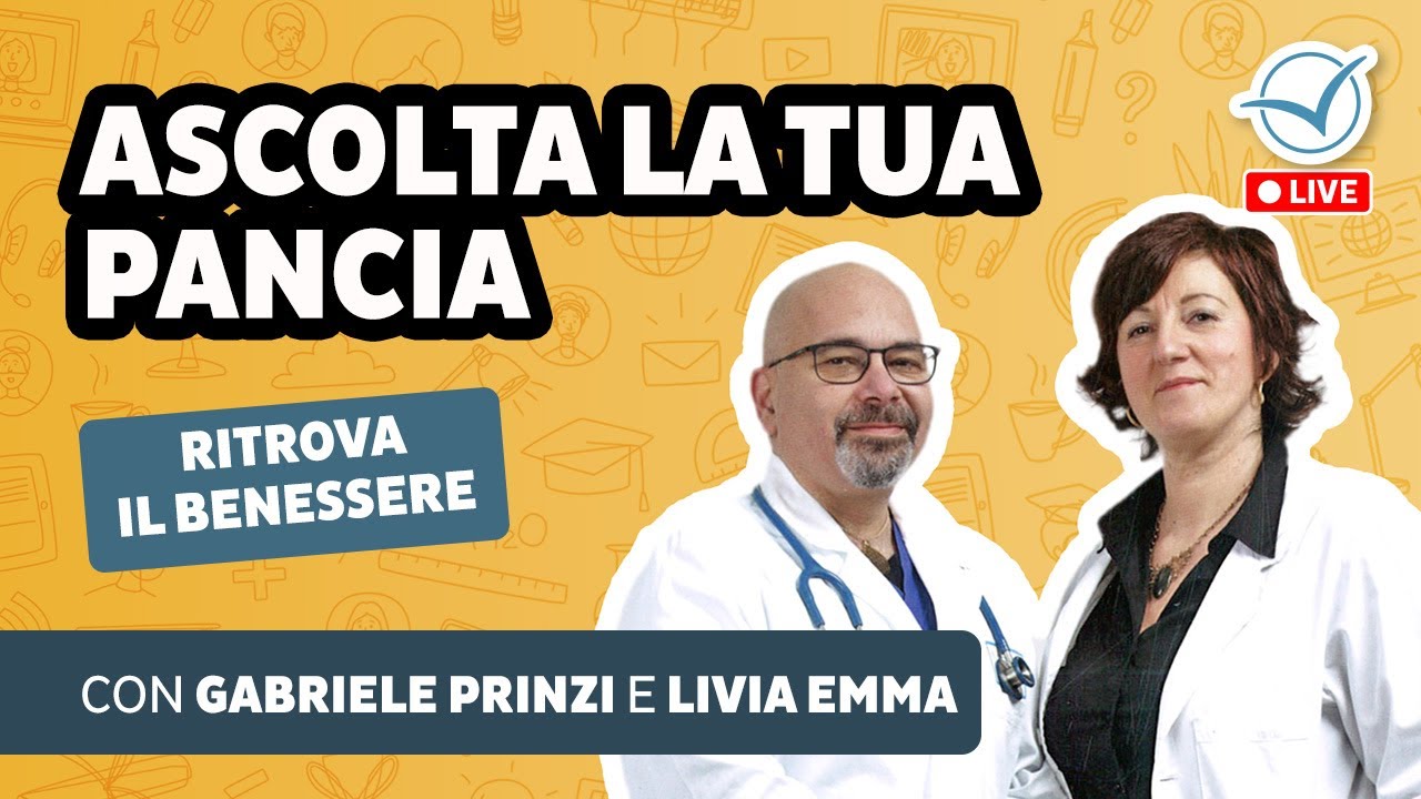 Ascolta la tua pancia per ritrovare il benessere | Gabriele Prinzi e Livia Emma