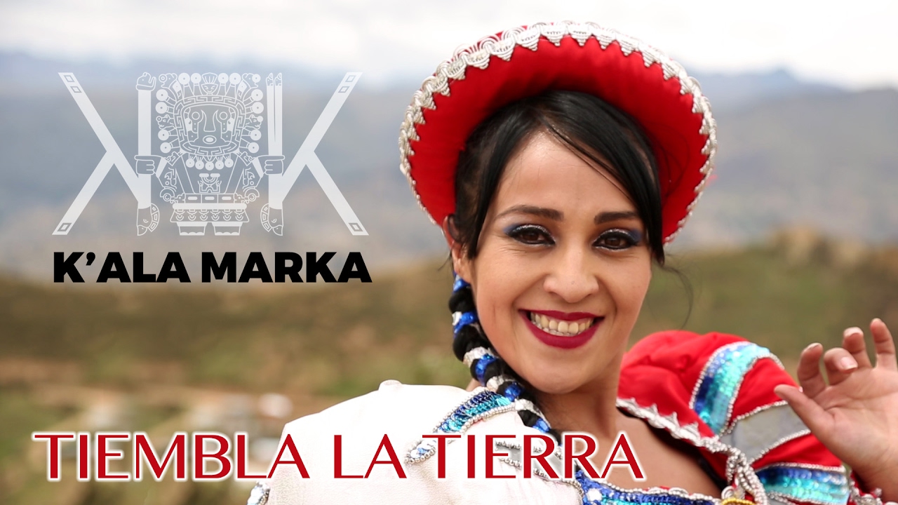 K'ala Marka  -  Tiembla la Tierra