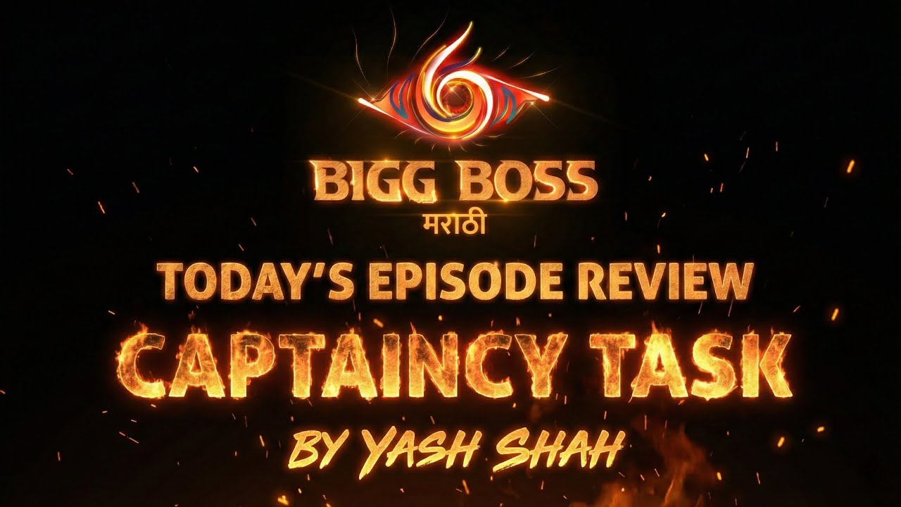 Bigg Biss Marathi| Today's Episode Review By Yash Shah | Constancy Task