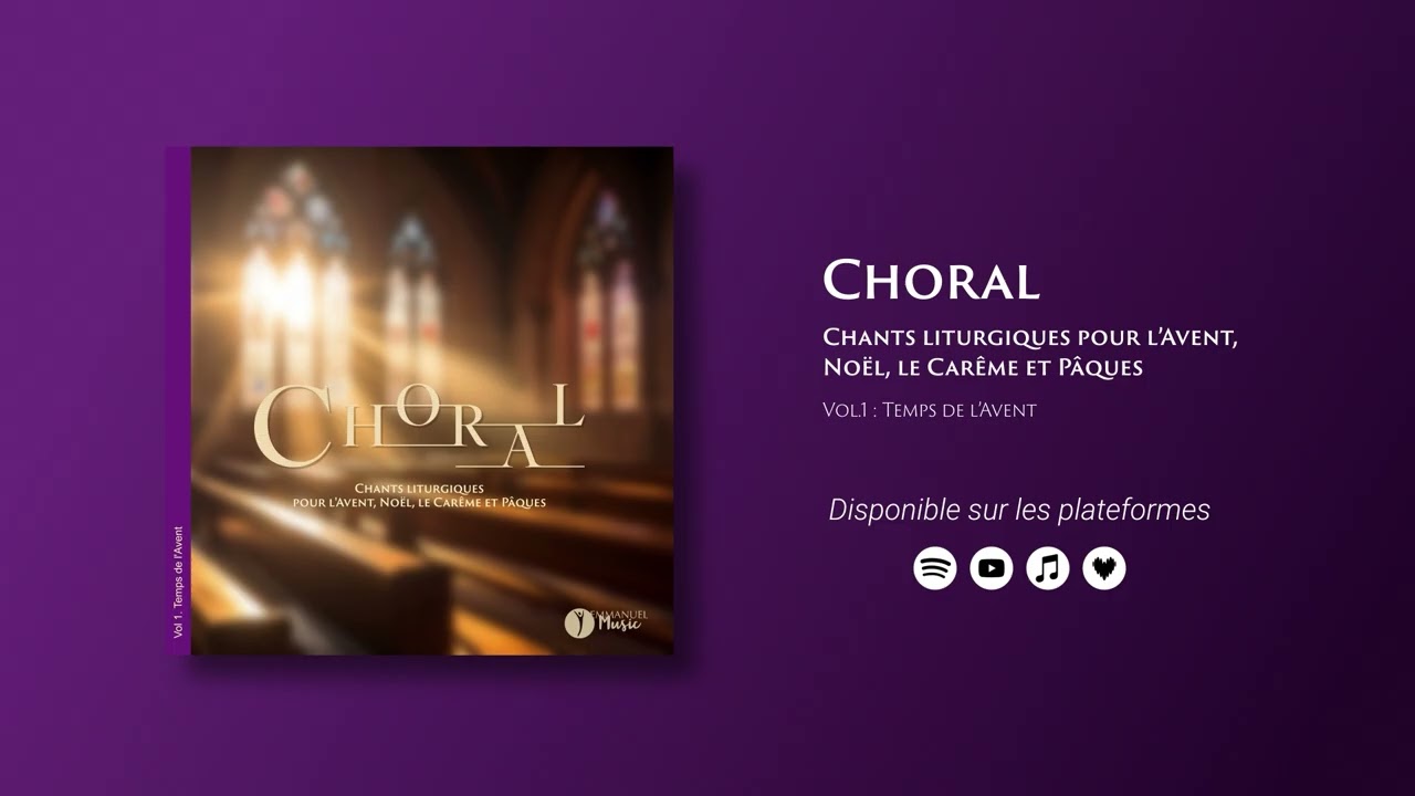 Album 73 Choral vol.1 | Temps de l'Avent | Emmanuel Music