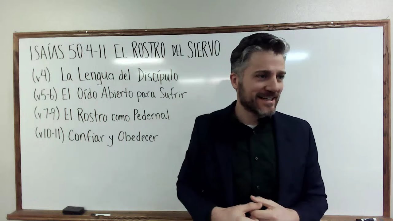 Isaías 50:4-11 El Rostro del Siervo