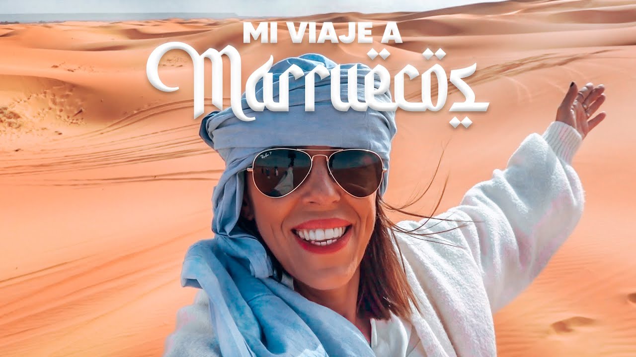 MARRUECOS ¿POR QUÉ ME IMPACTÓ TANTO ESTE VIAJE?