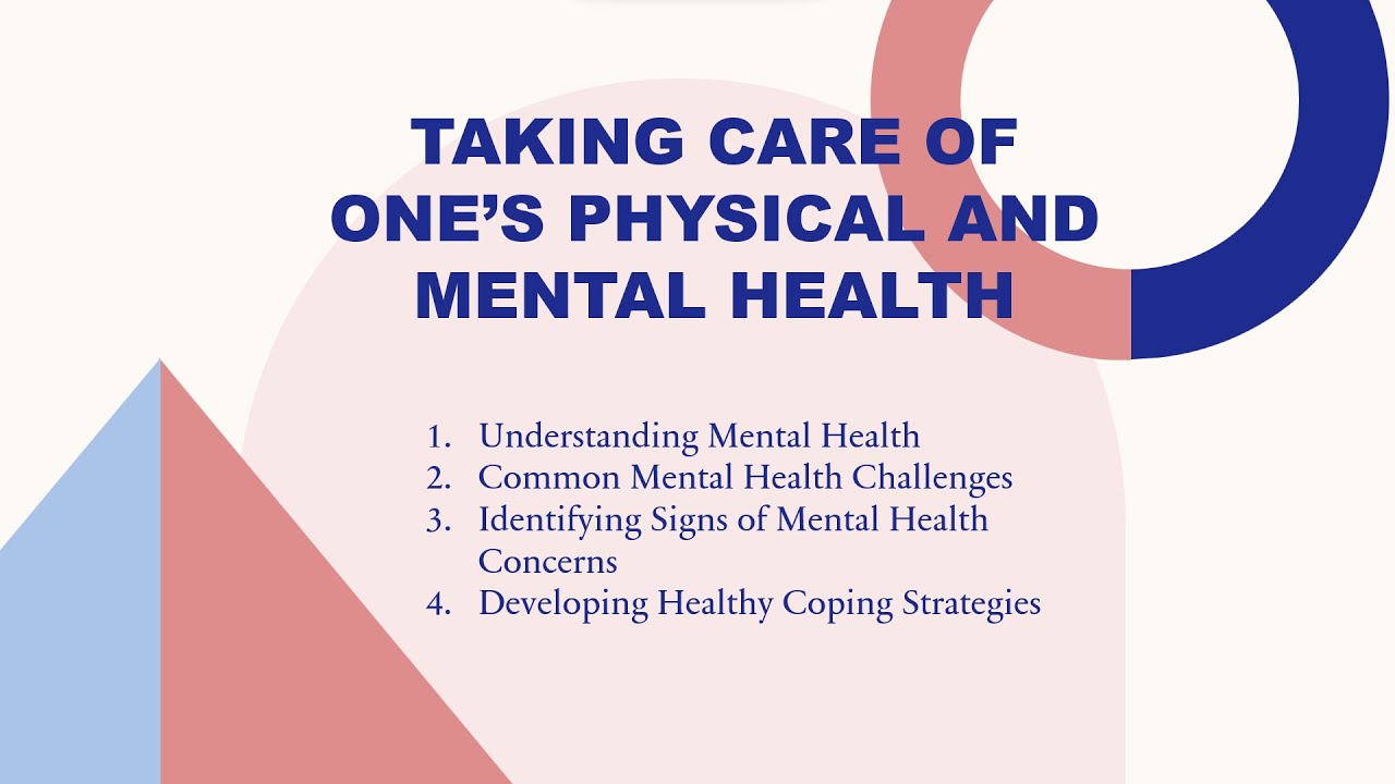 Taking Care of One's Physical and Mental Health (GE USelf: Understanding the Self)