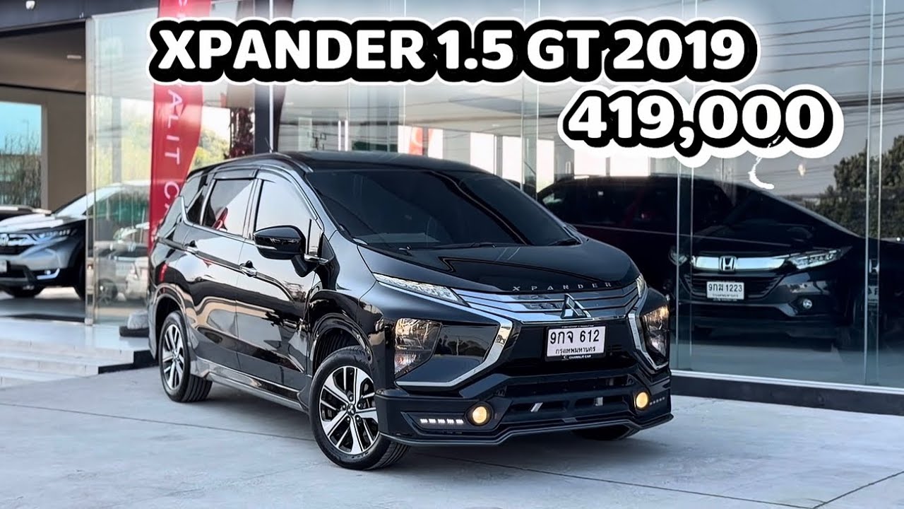 MITSUBISHI XPANDER 1.5 GT 2019ราคาขาย 419,000 บาท สนใจโทร0912229932