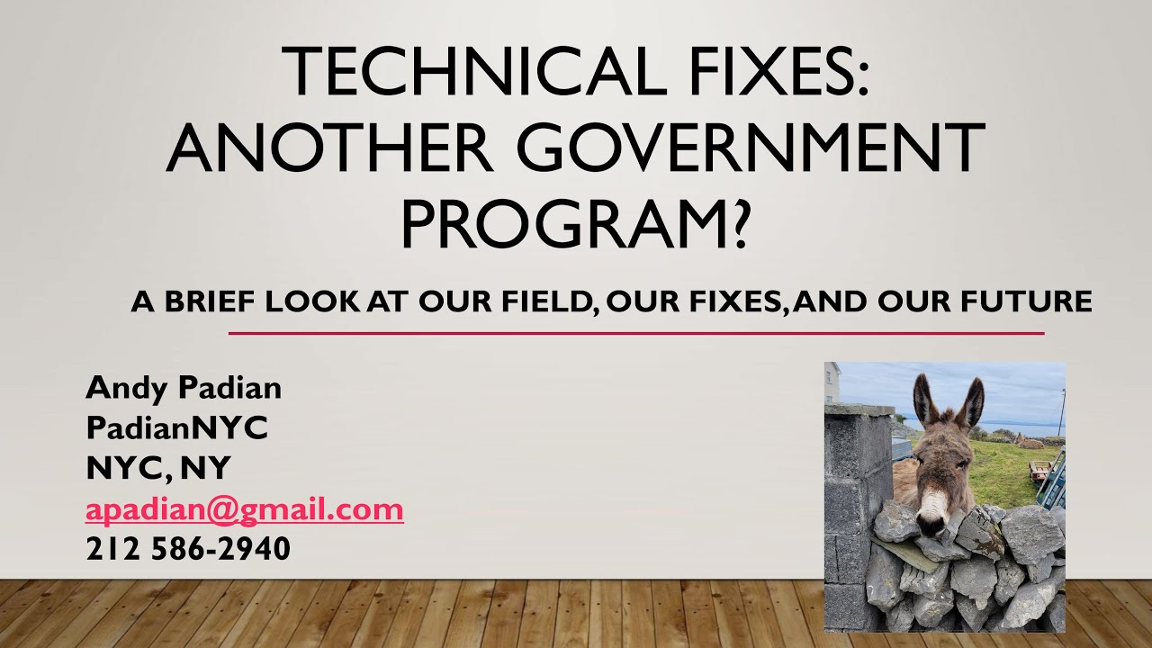 Technical Fixes&mdash;Another Government Program (Andy Padian at Building Science Summer Camp 2023)