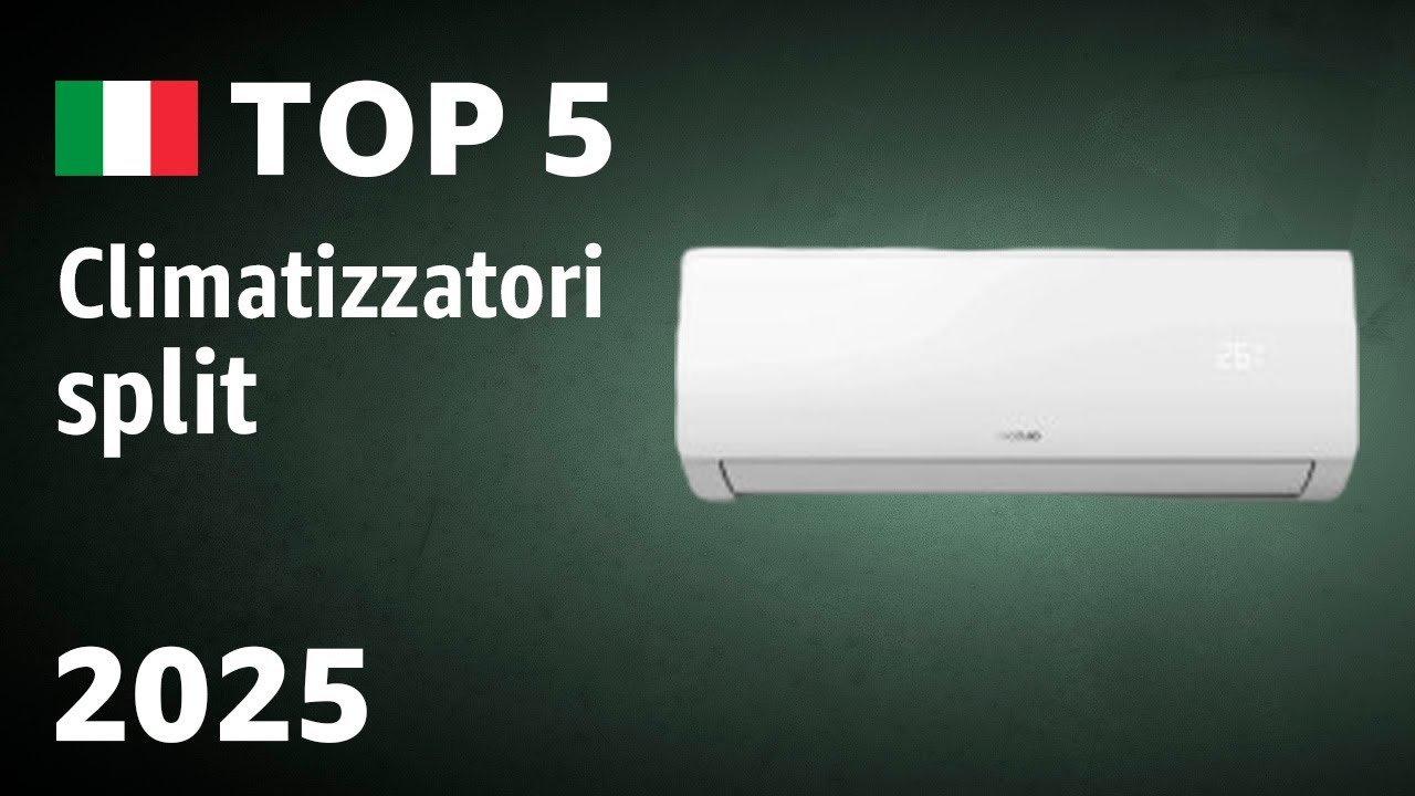 TOP&mdash;5. Migliori climatizzatori split 2025