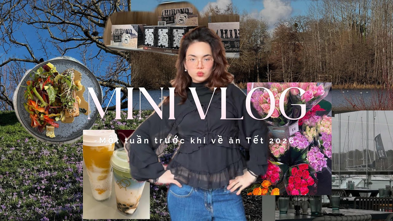 Daily Vlog : Một tuần trước khi về ăn Tết mình làm gì ở xứ sở sương mù 🇬🇧 #tet2026 #minivlog #daily 