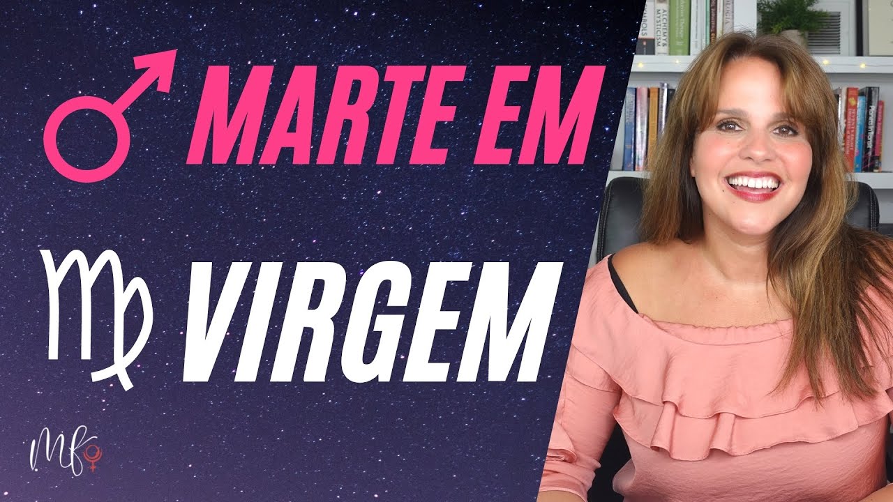 MARTE EM VIRGEM: COMO FUNCIONA NO MAPA NATAL?