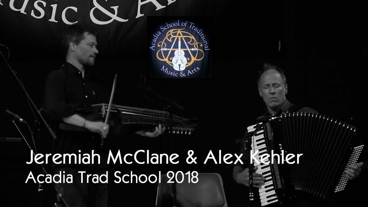 Jeremiah McLane & Alex Kehler - Grind Hans Jässpodspolska - Acadia Trad School 2018