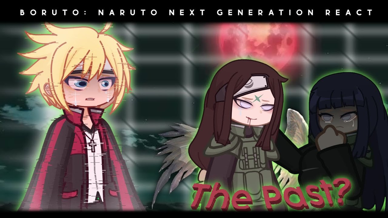 ୨୧ ''  Boruto react to Neji Hyuga's Past '' ୨୧