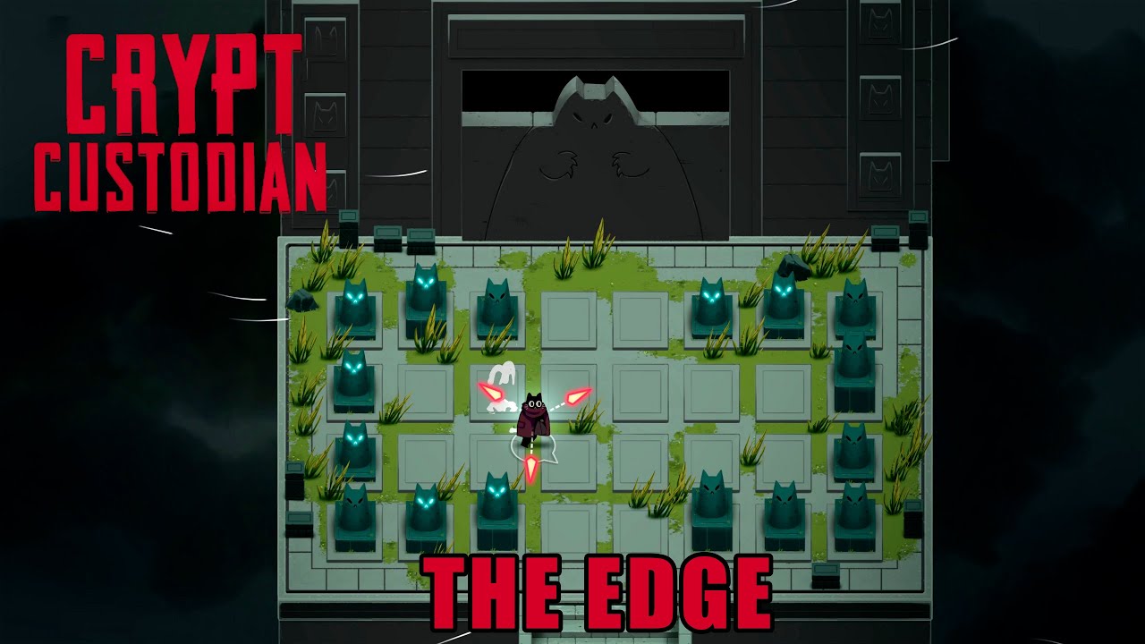 Crypt Custodian #17 | The Edge