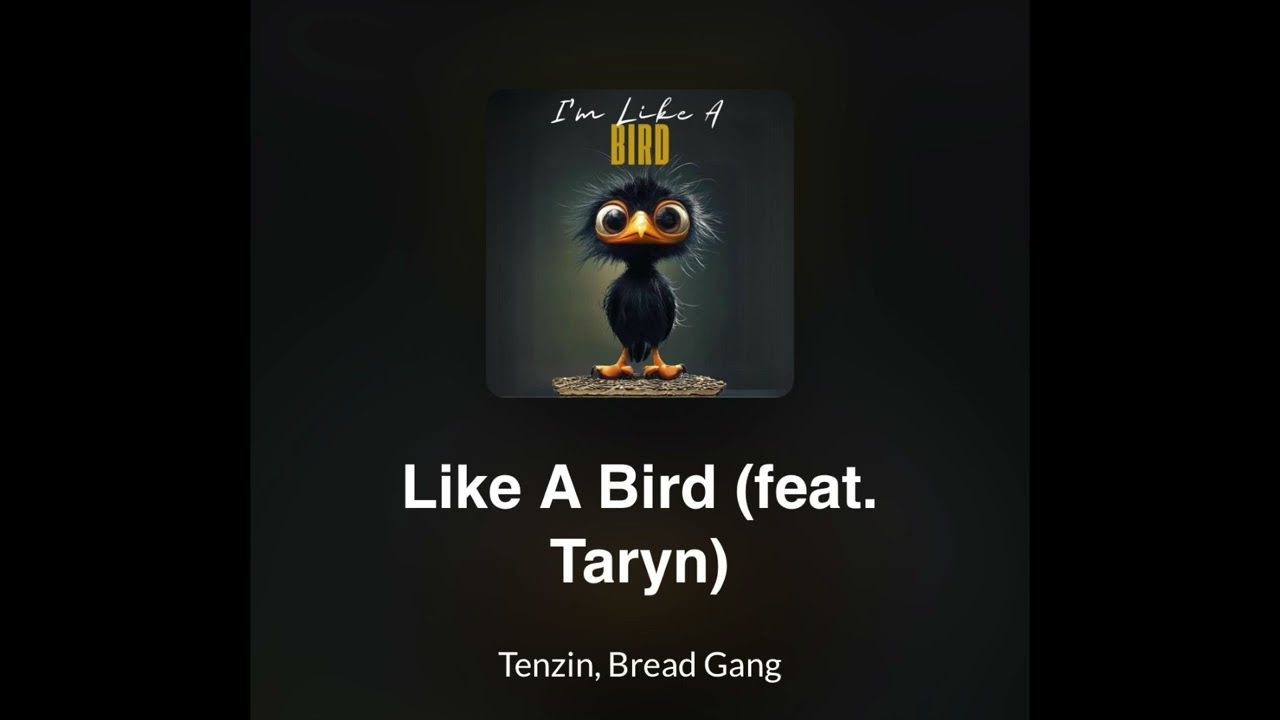 Bread Gang, Tenzin - Like a Bird (DNB mix)