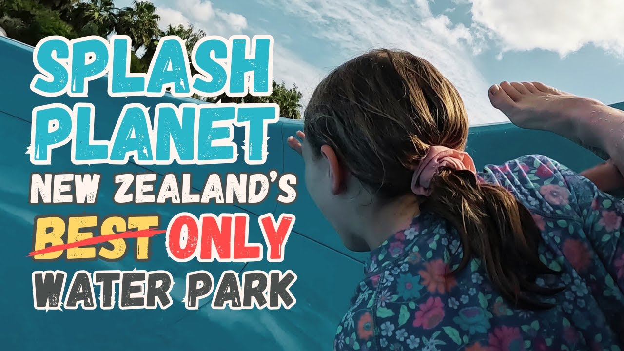 Splash Planet - New Zealand's Best Water Park