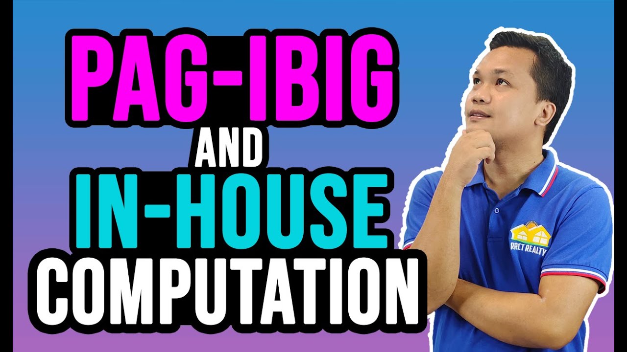 Paano Maintindihan ang Sample computation thru Pag-IBIG or In House Financing?| Real Estate Tips