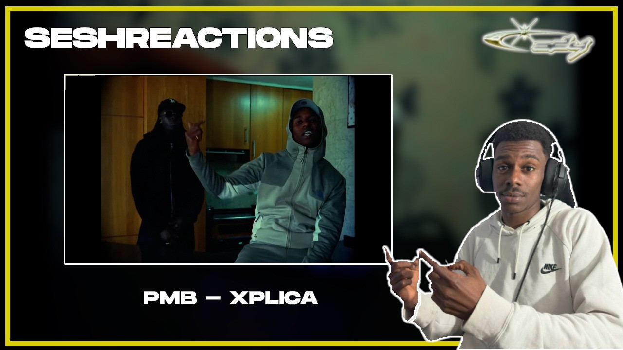 Sesh Reactions // PMB - XPLICA
