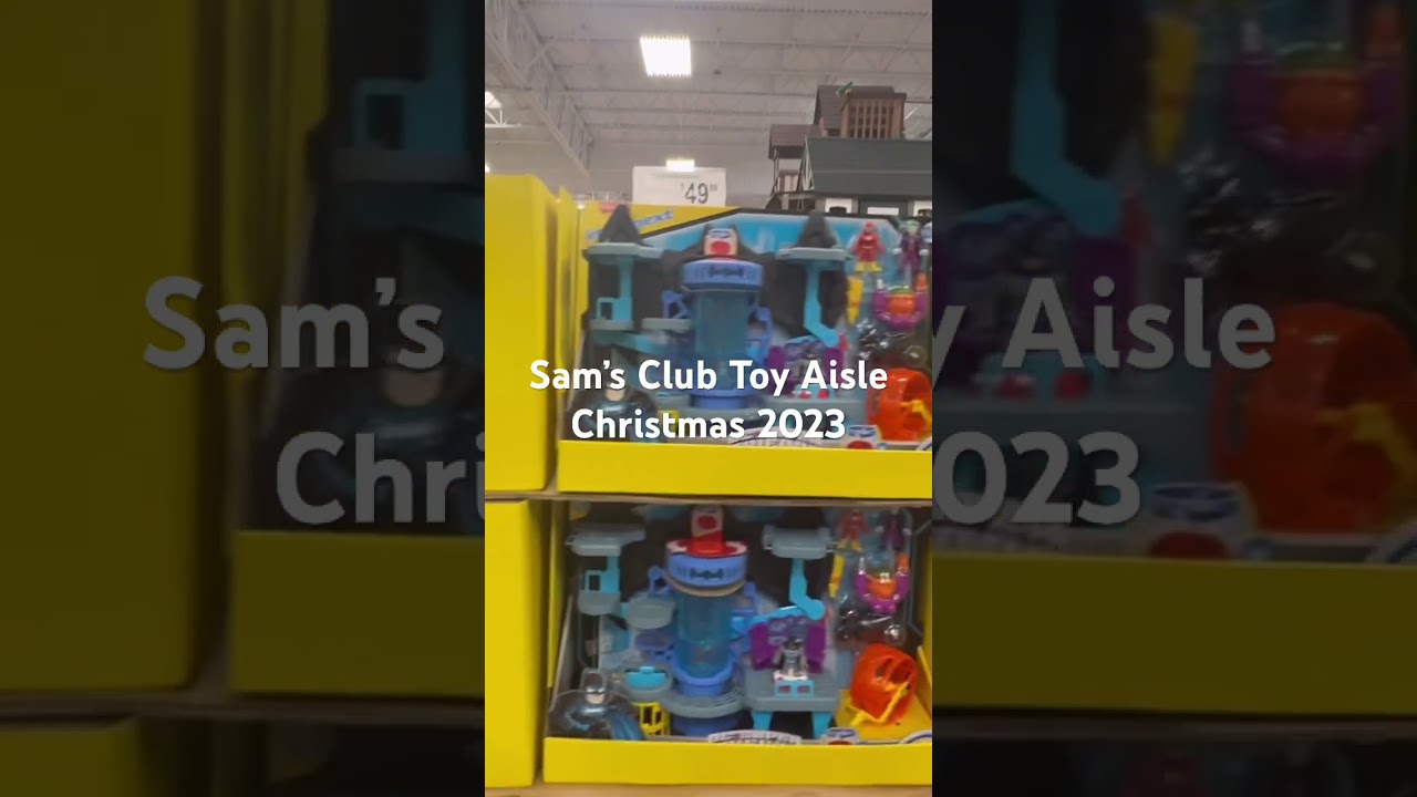 Sam&rsquo;s Club Toy Aisle with Prices Christmas 2023 #samsclub  #toys #christmas #2023