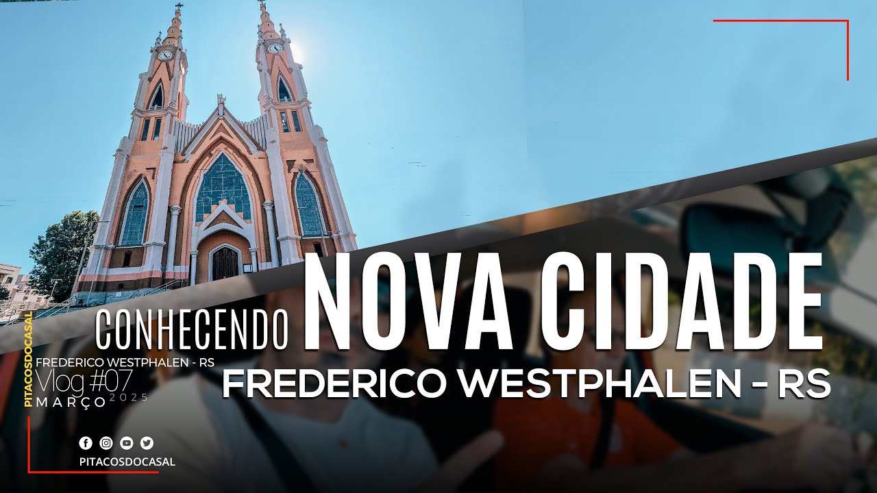 Frederico Westphalen - RS | VLOG #007