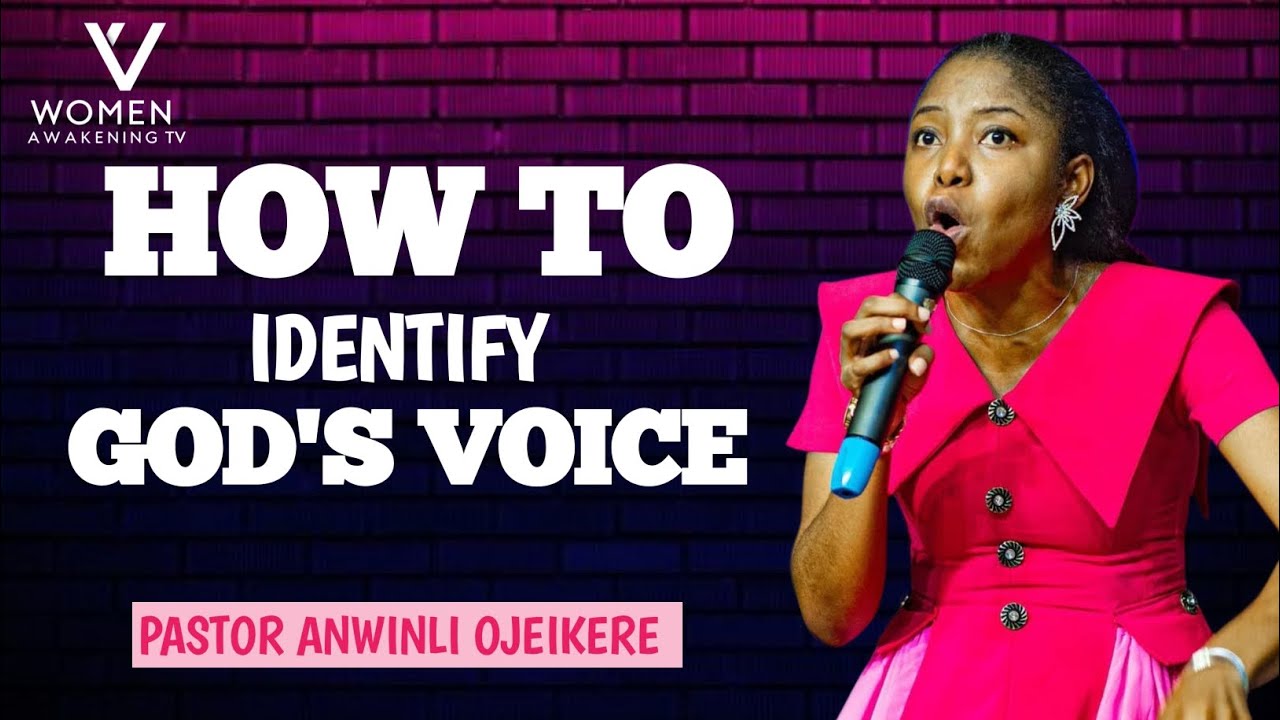 HOW TO IDENTIFY THE VOICE OF GOD||ANWINLI OJEIKERE 
