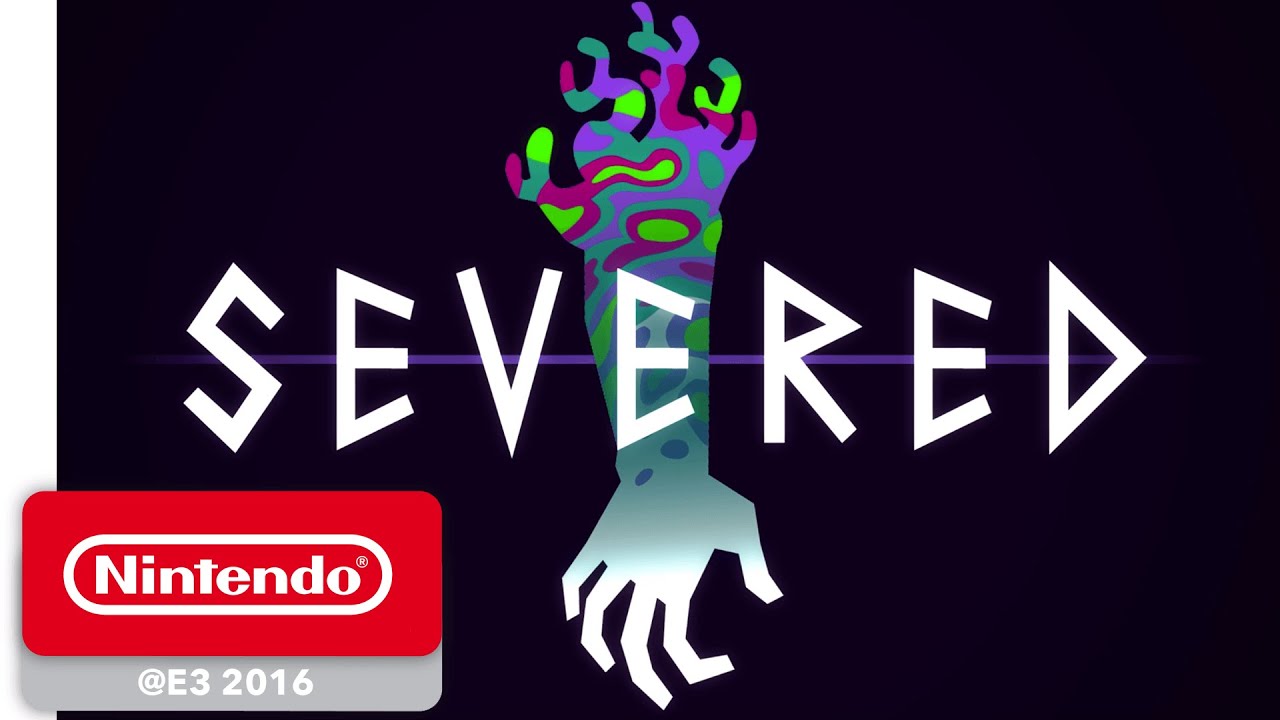 Severed Game Trailer - Nintendo E3 2016
