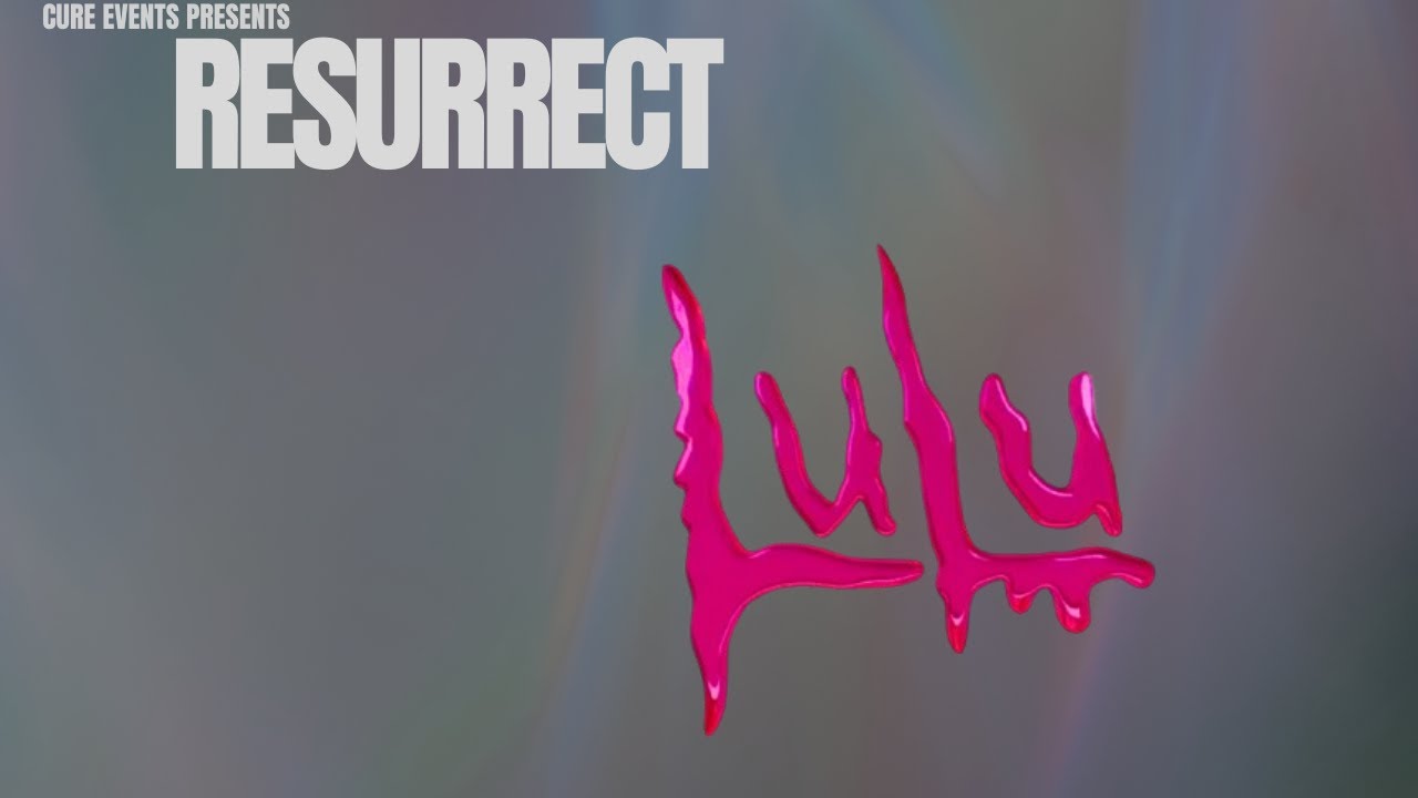 LULU | LIVE AT RESURRECT | @actuallyitslulu