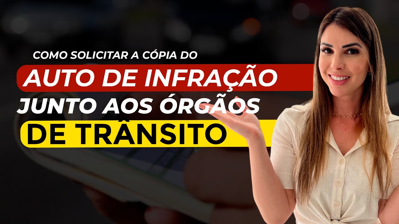 Como solicitar cópia do auto de infração de trânsito?