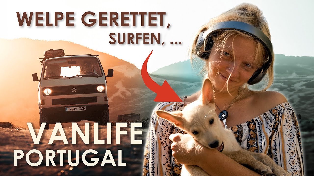 Lohnt sich Vanlife noch? - 5 Monate Portugal PART 2