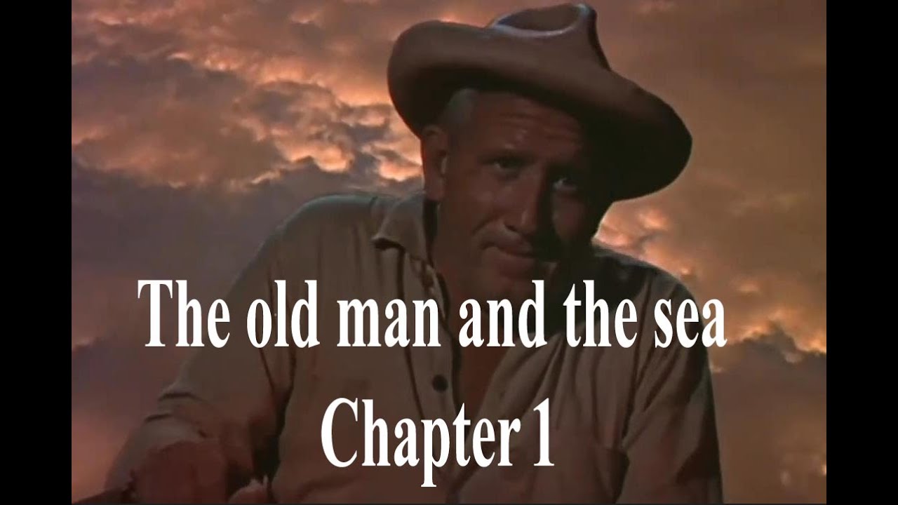 chapter 1 الرجل العجوز والبحر .... مستر اشرف عزت
