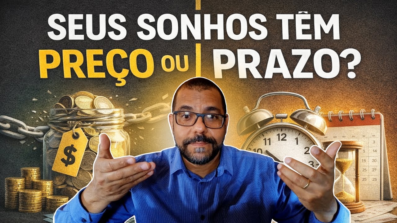 Dinheiro Compra Quase Tudo, Menos Tempo: Como Planejar Sonhos Que Não Esperam?
