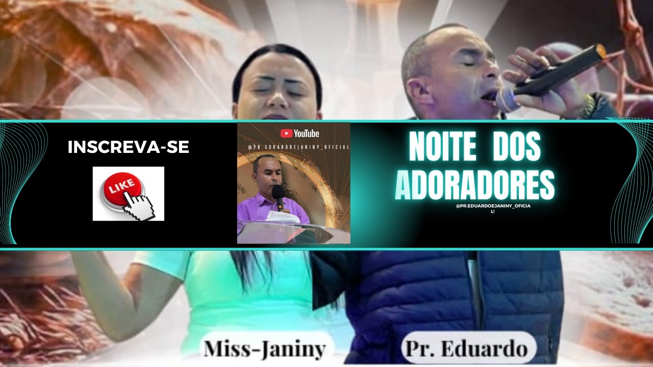 NOITE DOS ADORADORES 19H30