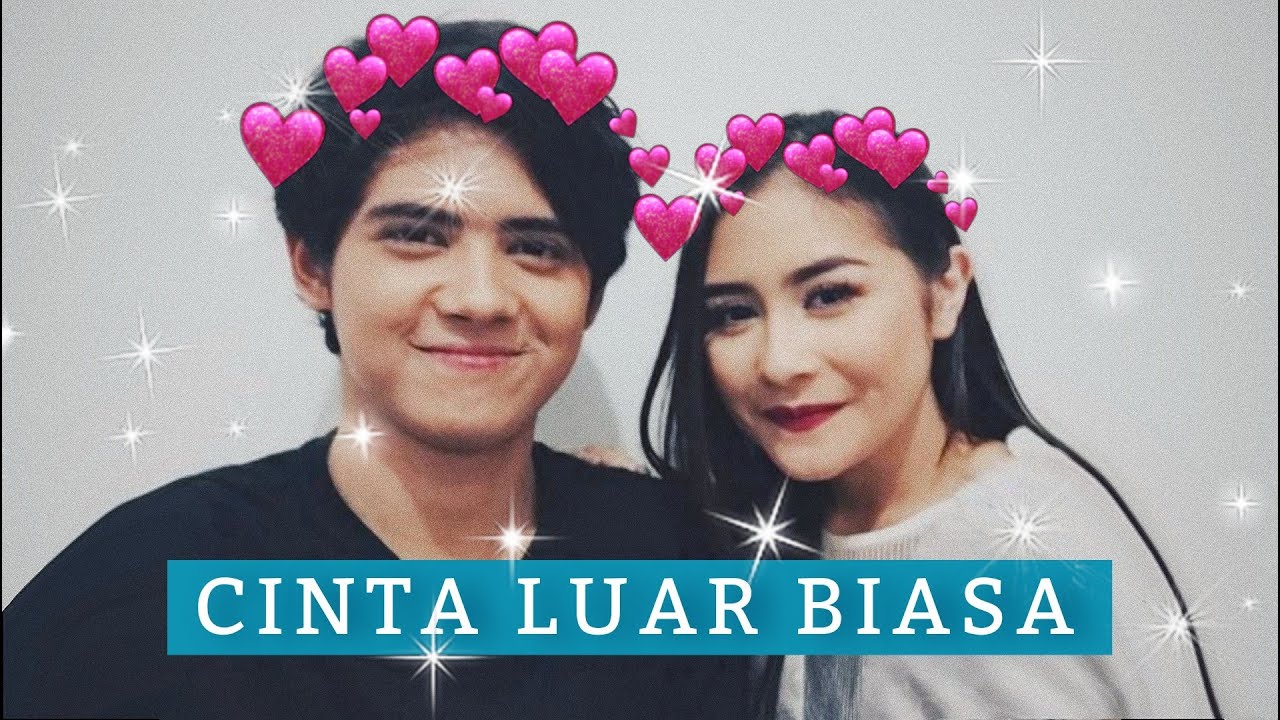 CINTA LUAR BIASA - Aliando Syarief & Prilly Latuconsina