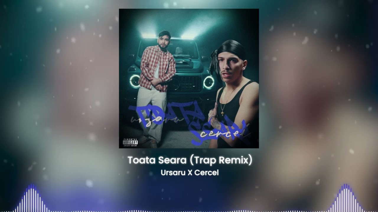 @Ursaru X @CERCEL - Toata Seara (Trap Remix)