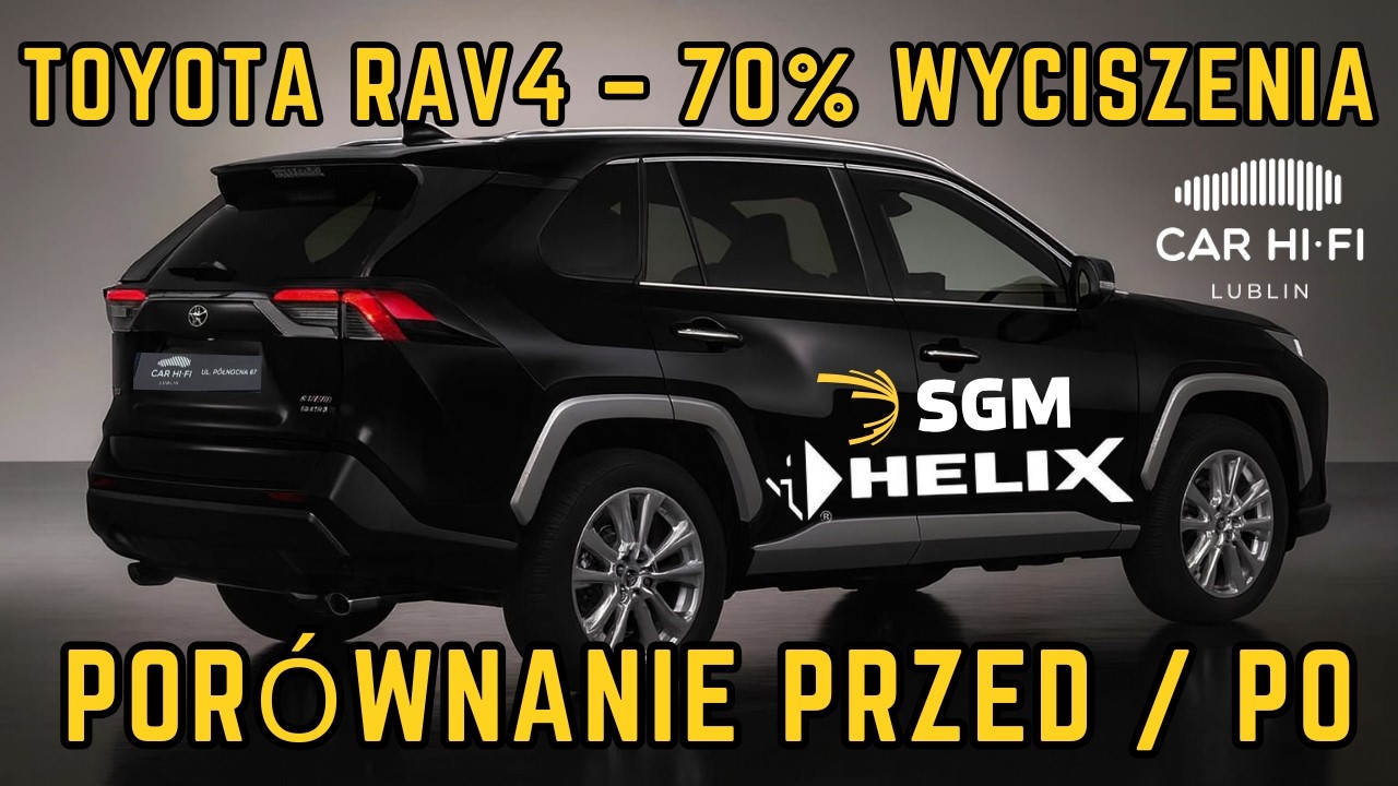 Toyota RAV4 &ndash; 70% pełnego wyciszenia! Klient z Wielkopolski + upgrade audio Helix | Car Hi-Fi Lublin