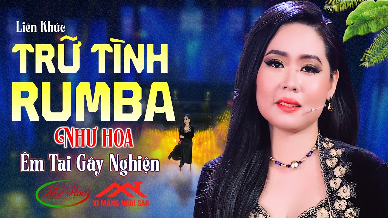 LK Trữ Tình Rumba Êm Tai Gây Nghiện Đưa Vào Giấc Ngủ Sâu P1 - Ca Sỹ Như Hoa | Nhạc Vàng Xưa Chọn Lọc