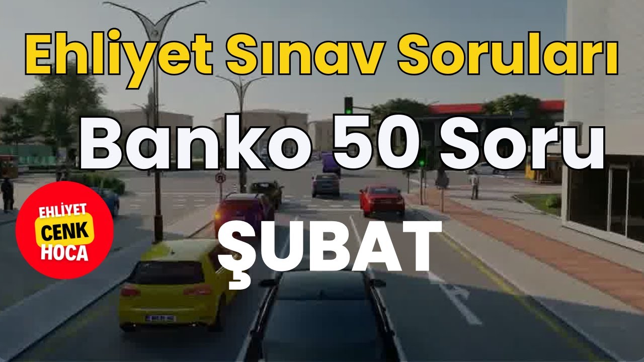Ehliyet Sınav Soruları  2026 Şubat Çıkmış Sorular