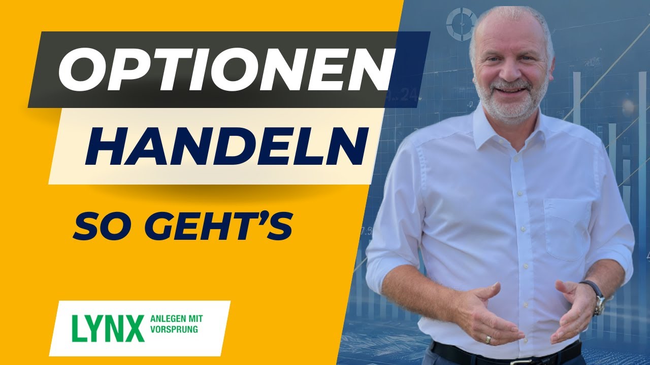 Optionen f&uuml;r Anf&auml;nger - Trading von Optionen in der TWS von LYNX Broker