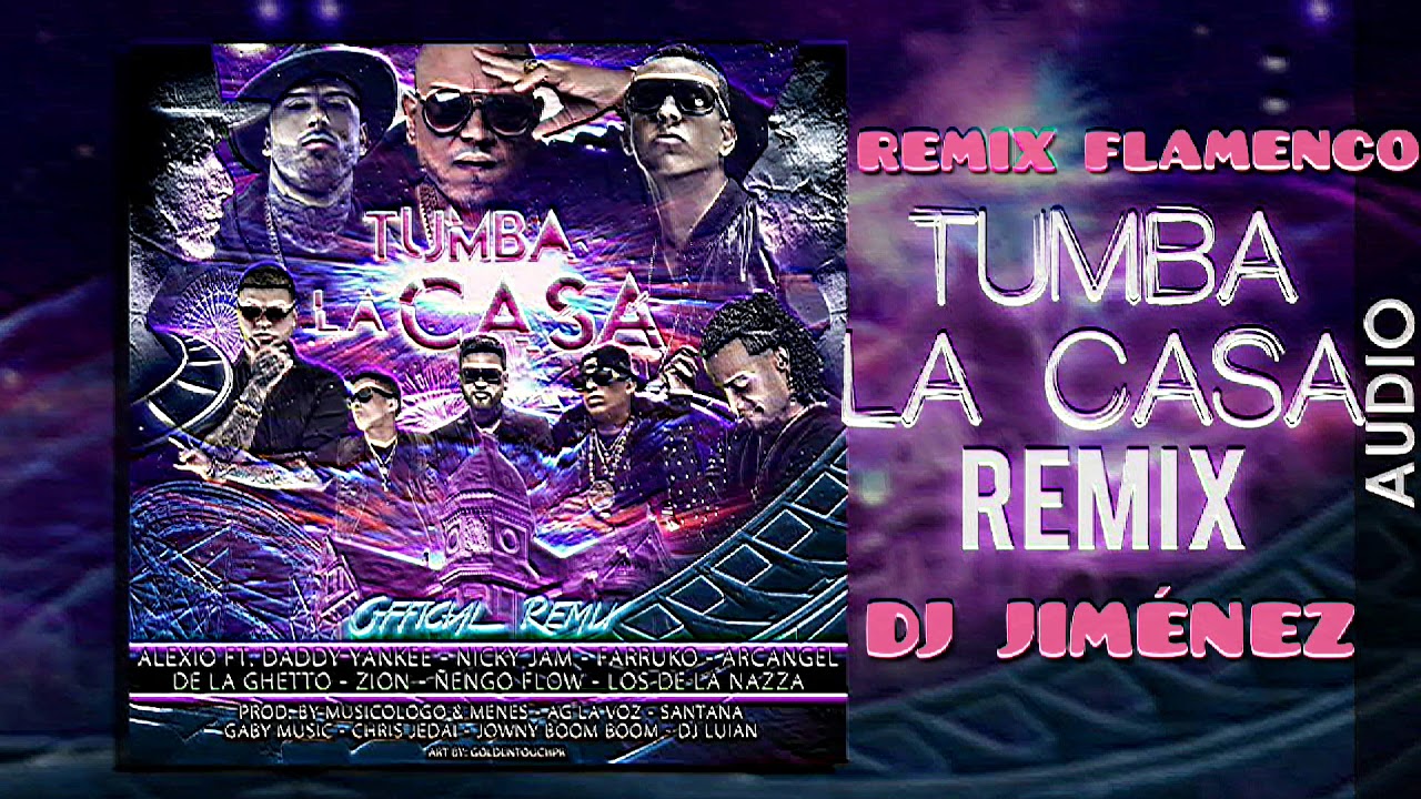TUMBA LA CASA MAMI - REMIX FLAMENCO DJ JIMÉNEZ