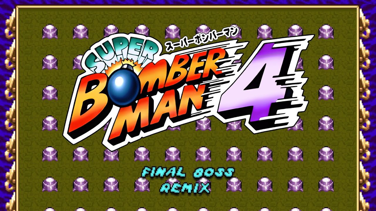 Super Bomberman 4 - Final Boss (wolfguarder Remix)