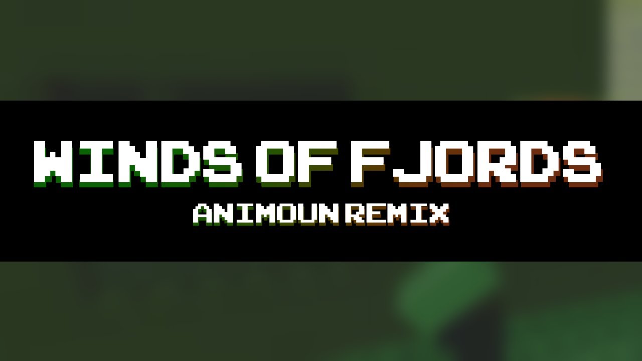 Winds of Fjords (Remix)