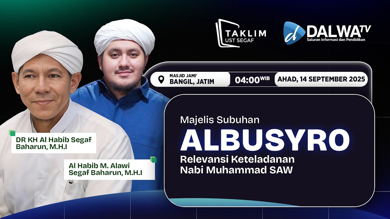 🔴 LIVE || MAJELIS SUBUHAN AL BUSYRO BERSAMA Dr. USTADZ SEGAF BAHARUN, DAN ALHABIB ALWI SEGAF BAHARUN