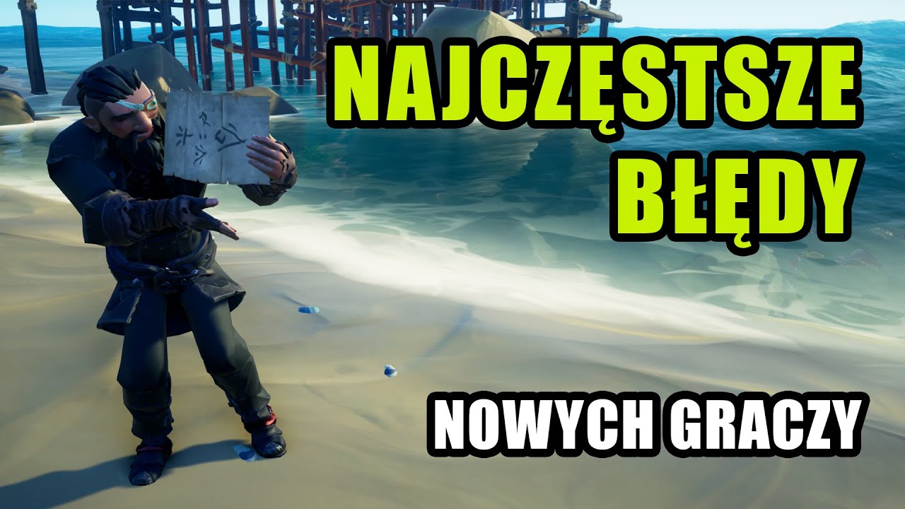 12 błędów NOWYCH GRACZY w Sea of Thieves | Porady dla początkujących piratów!