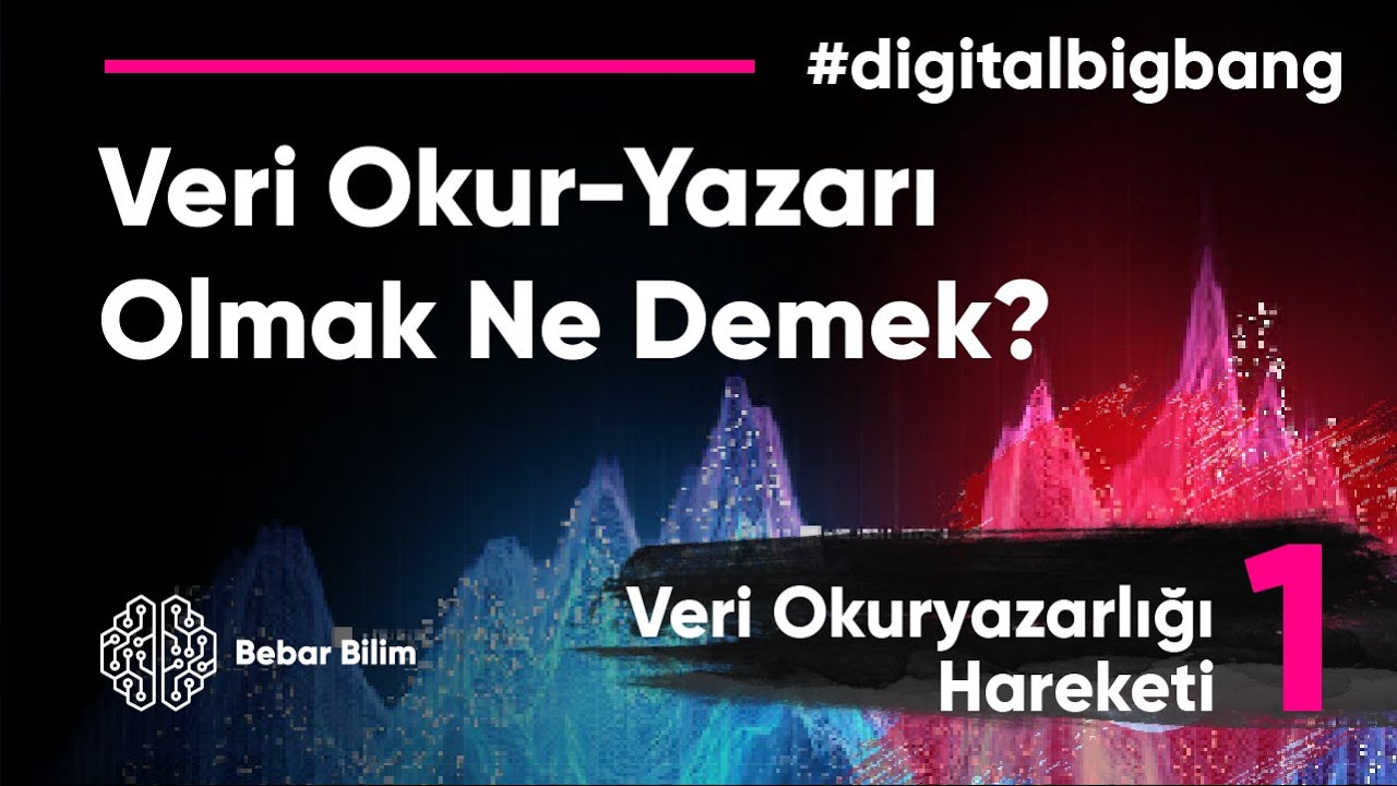 Veri Okuryazarlığı Hareketi - Bölüm 1 - Veri Okuryazarı Olmak